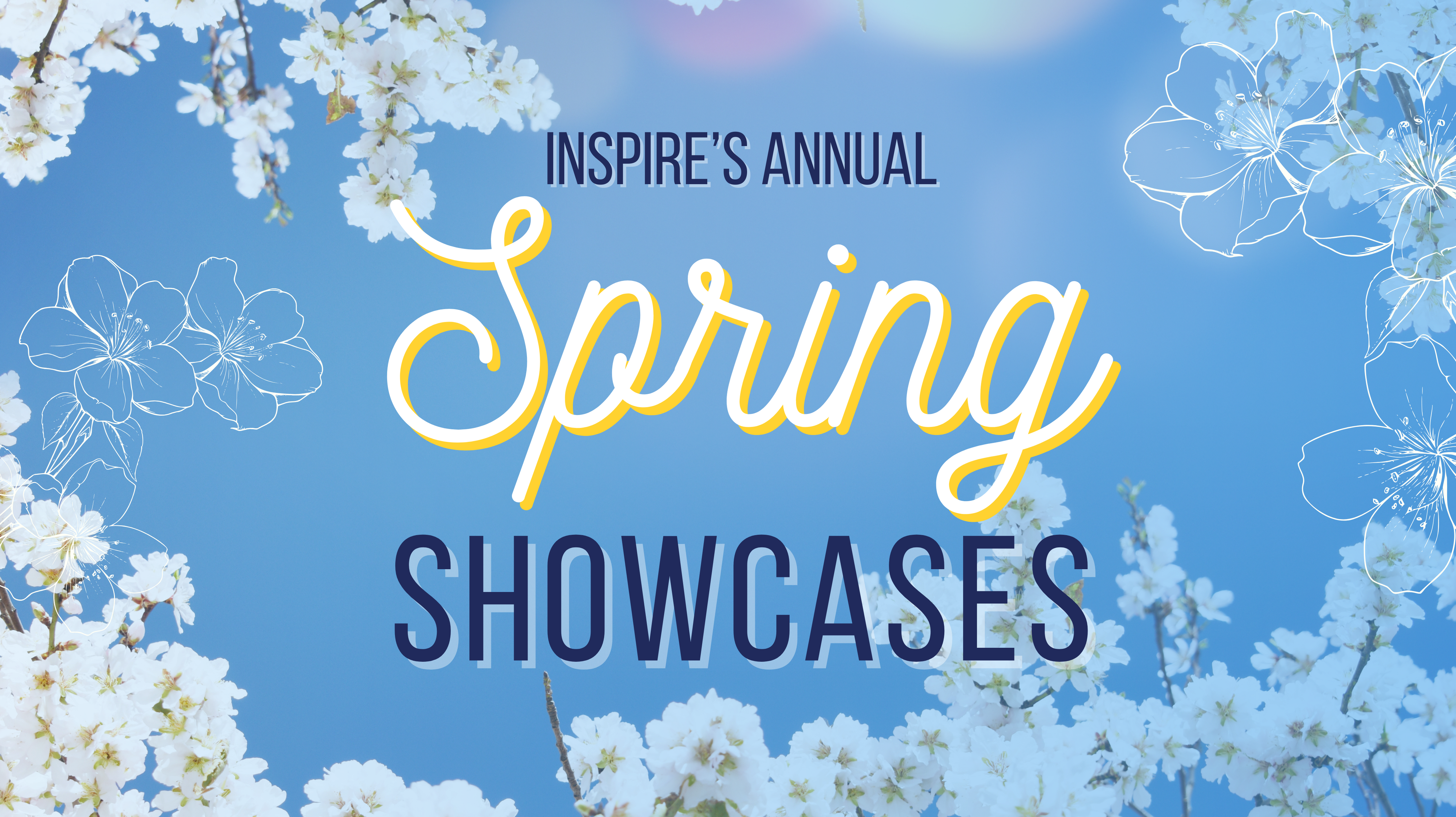 Inspire’s Annual Spring Showcases